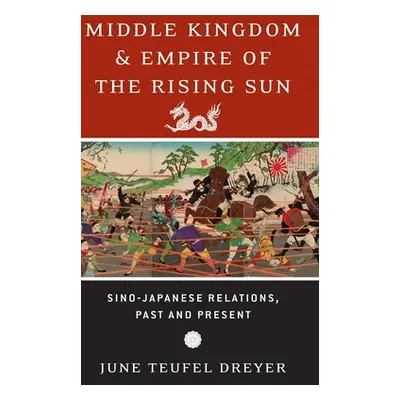 "Middle Kingdom and Empire of the Rising Sun: Sino-Japanese Relations, Past and Present" - "" ("