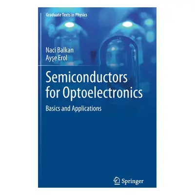 "Semiconductors for Optoelectronics: Basics and Applications" - "" ("Balkan Naci")