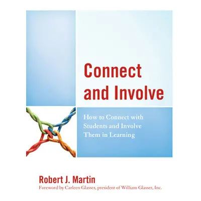 "Connect and Involve: How to Connect with Students and Involve Them in Learning" - "" ("Martin R