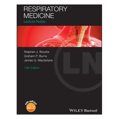 "Respiratory Medicine: Lecture Notes" - "" ("Burns Graham P.")