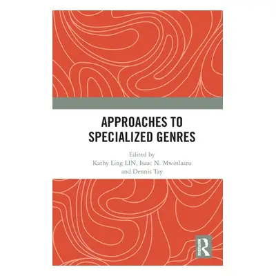 "Approaches to Specialized Genres" - "" ("Lin Kathy Ling")