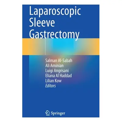 "Laparoscopic Sleeve Gastrectomy" - "" ("Al-Sabah Salman")