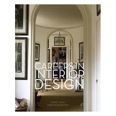 "Careers in Interior Design" - "" ("Asay Nancy")