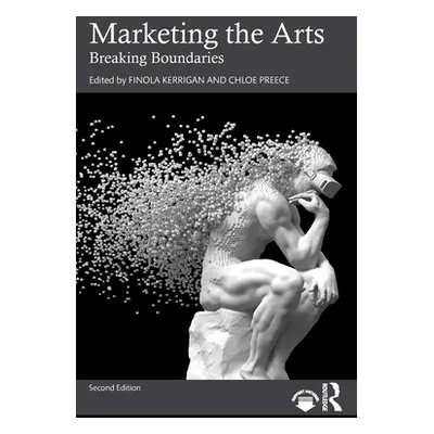 "Marketing the Arts: Breaking Boundaries" - "" ("Kerrigan Finola")