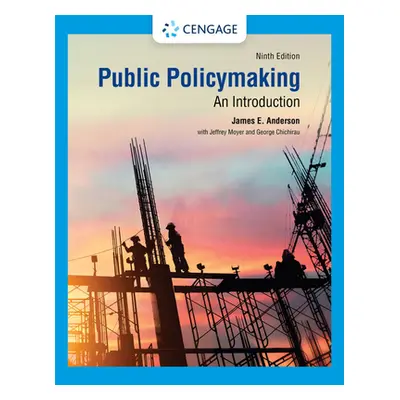 "Public Policymaking" - "" ("Anderson James E.")