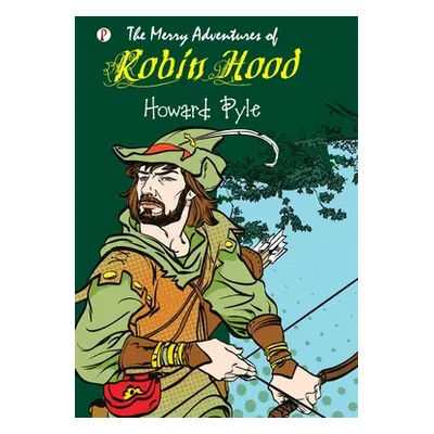 The Merry Adventures of Robin Hood (Pyle Howard)