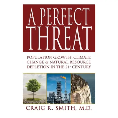 "A Perfect Threat" - "" ("Smith Craig R.")