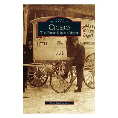 "Cicero: The First Suburb West" - "" ("Kay Betty Carlson")