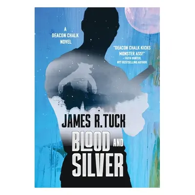 "Blood and Silver" - "" ("Tuck James R.")