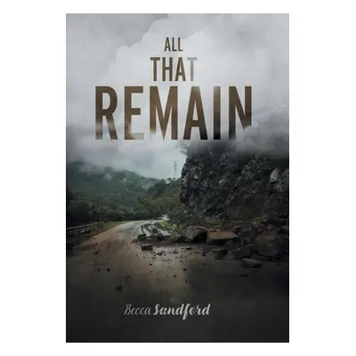 "All That Remain" - "" ("Sandford Becca")