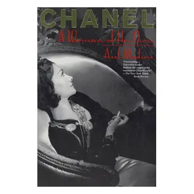 "The Chanel: A Woman of Her Own" - "" ("Madsen Axel")