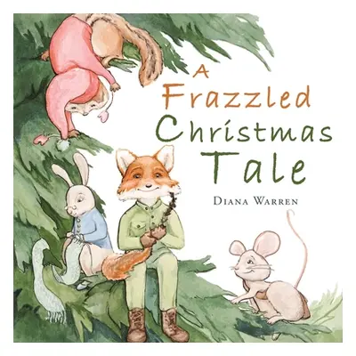 "A Frazzled Christmas Tale" - "" ("Warren Diana")