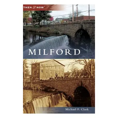 "Milford" - "" ("Clark Michael F.")