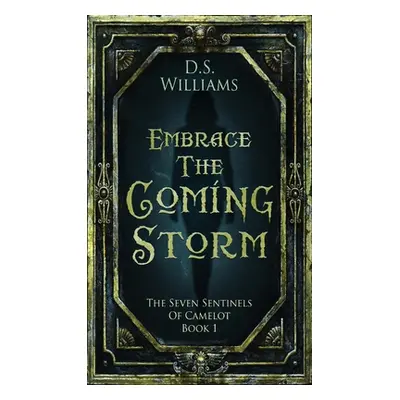 "Embrace The Coming Storm" - "" ("Williams D. S.")