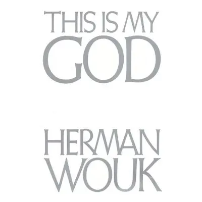 "This Is My God" - "" ("Wouk Herman")