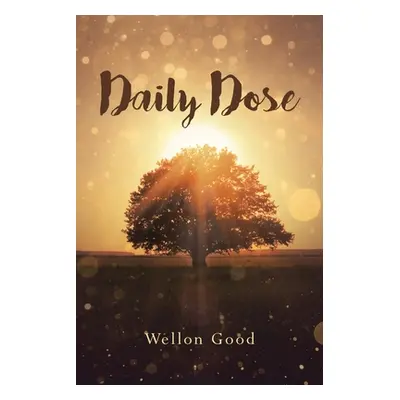 "Daily Dose" - "" ("Good Wellon")