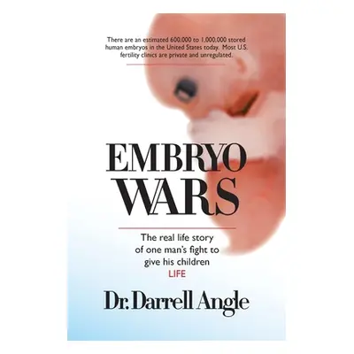 "Embryo Wars" - "" ("Angle Darrell")