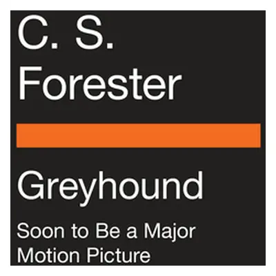 "Greyhound (Movie Tie-In)" - "" ("Forester C. S.")