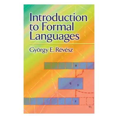 "Introduction to Formal Languages" - "" ("Revesz Gyorgy E.")