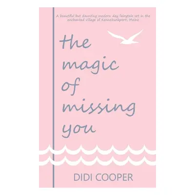 "The Magic of Missing You" - "" ("Cooper Didi")