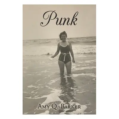 "Punk" - "" ("Barker Amy Q.")