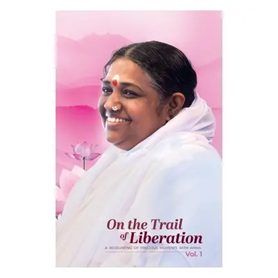 "On the Trail of Liberation V1" - "" ("Br Madhavamrita Chaitanya")