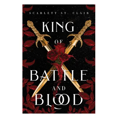 King of Battle and Blood (St Clair Scarlett)