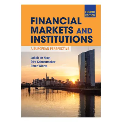 "Financial Markets and Institutions: A European Perspective" - "" ("de Haan Jakob")