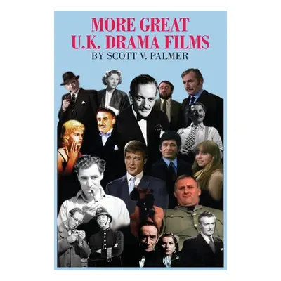 "More Great U.K. Drama Films" - "" ("Palmer Scott V.")