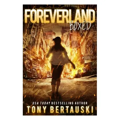 "Foreverland Boxed: A Science Fiction Thriller" - "" ("Bertauski Tony")