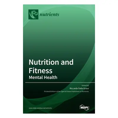 "Nutrition and Fitness: Mental Health" - "" ("Dalle Grave Riccardo")