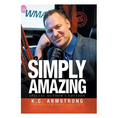 "Simply Amazing: Special Author's Edition" - "" ("Armstrong K. C.")