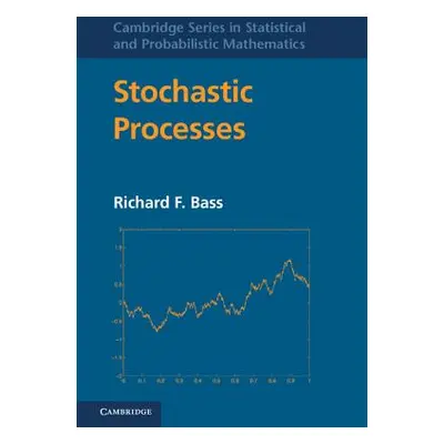 "Stochastic Processes" - "" ("Bass Richard F.")