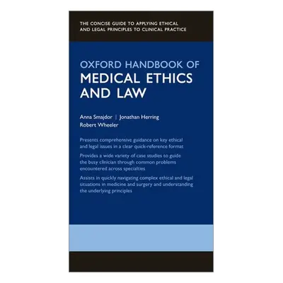 "Oxford Handbook of Medical Ethics and Law" - "" ("Smajdor Anna")