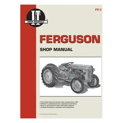 "Ferguson Shop Manual: Models Te20, To20, To30 (I & T Shop Service)" - "" ("Penton")