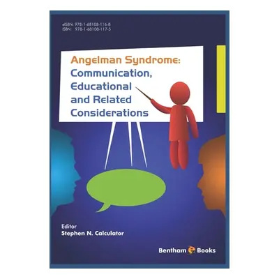 "Angelman Syndrome: Communication, Educational, and Related Considerations" - "" ("Calculator S.