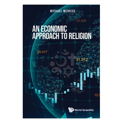 "An Economic Approach to Religion" - "" ("McBride Michael")