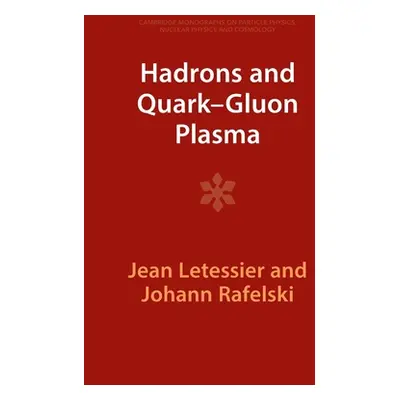 "Hadrons and Quark-Gluon Plasma" - "" ("Letessier Jean")