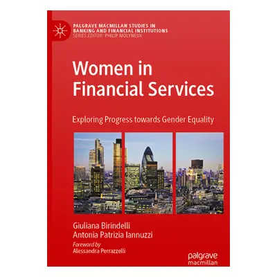 "Women in Financial Services: Exploring Progress Towards Gender Equality" - "" ("Birindelli Giul