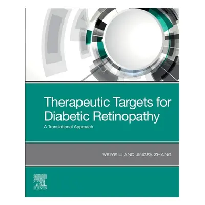 "Therapeutic Targets for Diabetic Retinopathy: A Translational Approach" - "" ("Li Weiye")