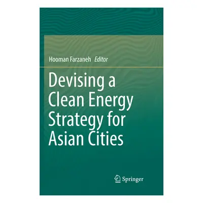 "Devising a Clean Energy Strategy for Asian Cities" - "" ("Farzaneh Hooman")