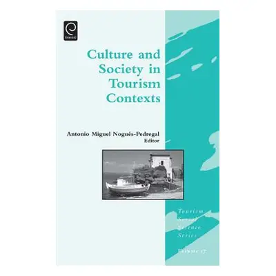 "Culture and Society in Tourism Contexts" - "" ("Nogues-Pedregal Antonio Migu")