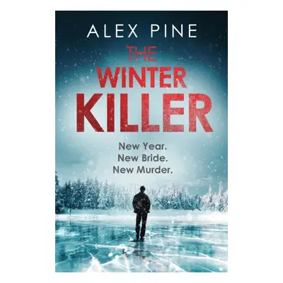 "Winter Killer" - "" ("Pine Alex")