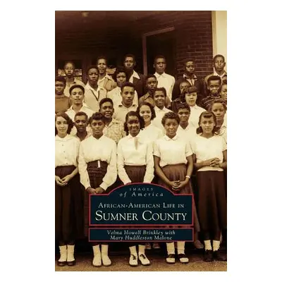 "African-American Life in Sumner County" - "" ("Brinkley Velma Howell")