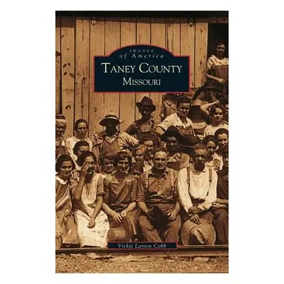 "Taney County, Missouri" - "" ("Cobb Vicki Layton")