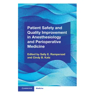 "Patient Safety and Quality Improvement in Anesthesiology and Perioperative Medicine" - "" ("")