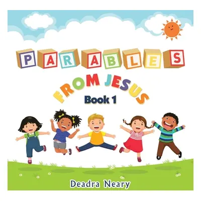 "Parables from Jesus Book 1" - "" ("Neary Deadra")