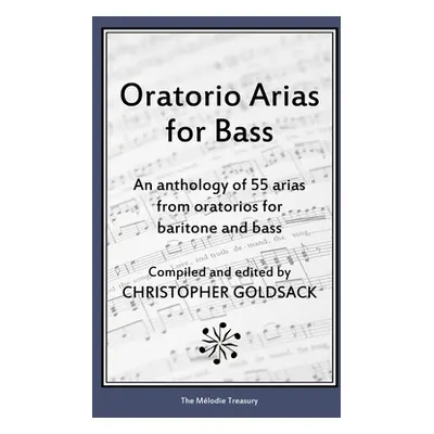 "Oratorio Arias for Bass" - "" ("Goldsack Christopher")