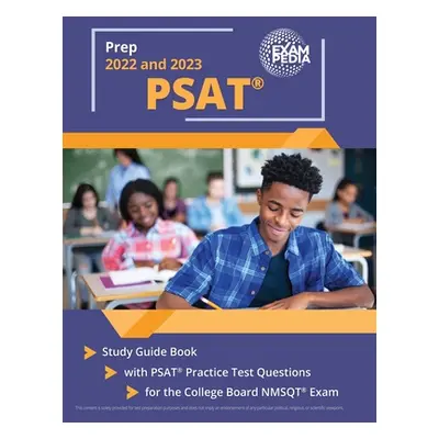 "PSAT Prep 2022 and 2023: Study Guide Book with PSAT Practice Test Questions for the College Boa