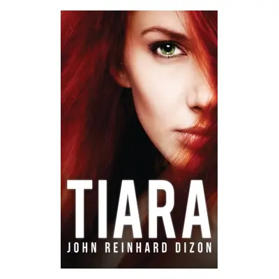 "Tiara" - "" ("Dizon John Reinhard")